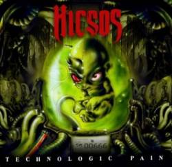 Hicsos : Technologic Pain
